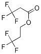 3,3,3-Trifluoropropyl 3,3,3-trifluoropropionate Struktur