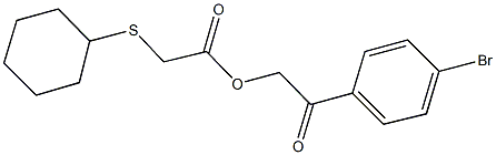 2-(4-bromophenyl)-2-oxoethyl (cyclohexylsulfanyl)acetate Struktur