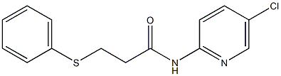 N-(5-chloropyridin-2-yl)-3-phenylsulfanylpropanamide Struktur