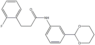 N-[3-(1,3-dioxan-2-yl)phenyl]-3-(2-fluorophenyl)propanamide Struktur