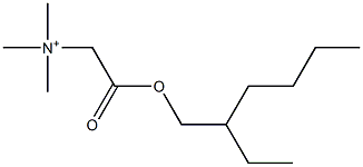 2-(2-Ethylhexyloxy)-N,N,N-trimethyl-2-oxoethanaminium Struktur