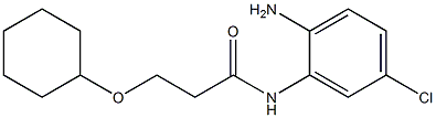 N-(2-amino-5-chlorophenyl)-3-(cyclohexyloxy)propanamide Struktur