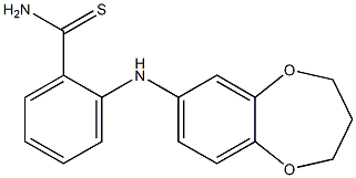 2-(3,4-dihydro-2H-1,5-benzodioxepin-7-ylamino)benzene-1-carbothioamide Struktur