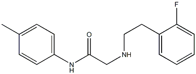 2-{[2-(2-fluorophenyl)ethyl]amino}-N-(4-methylphenyl)acetamide Struktur