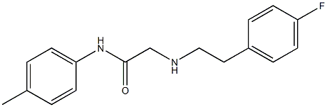 2-{[2-(4-fluorophenyl)ethyl]amino}-N-(4-methylphenyl)acetamide Struktur