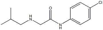 N-(4-chlorophenyl)-2-[(2-methylpropyl)amino]acetamide Struktur