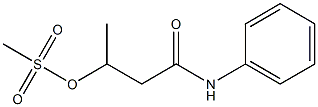 3-(Methylsulfonyloxy)-N-phenylbutyramide Struktur