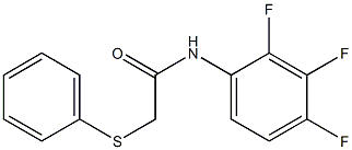 N1-(2,3,4-trifluorophenyl)-2-(phenylthio)acetamide Struktur