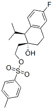 2-[(1S,2R)-6-FLUORO-2-HYDROXY-1-ISOPROPYL-1,2,3,4-TETRAHYDRO-2-NAPHTHYL]ETHYL P-TOLUENESULFONATE Struktur