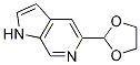 1H-Pyrrolo[2,3-c]pyridine, 5-(1,3-dioxolan-2-yl)- Struktur