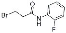 N1-(2-FLUOROPHENYL)-3-BROMOPROPANAMIDE Struktur