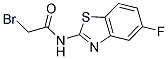 N1-(5-FLUORO-1,3-BENZOTHIAZOL-2-YL)-2-BROMOACETAMIDE Struktur