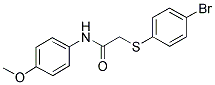 2-[(4-BROMOPHENYL)SULFANYL]-N-(4-METHOXYPHENYL)ACETAMIDE Struktur