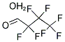 2,2,3,3,4,4,4-HEPTAFLUOROBUTYRALDEHYDE HYDRATE 結構式