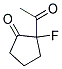 2-acetyl-2-fluorocyclopentanone Struktur