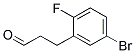 3-(5-BROMO-2-FLUORO-PHENYL)-PROPIONALDEHYDE Struktur