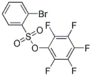 PENTAFLUOROPHENYL 2-BROMO-BENZENESULFONATE 98% Struktur