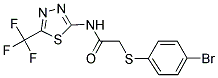 2-[(4-BROMOPHENYL)SULFANYL]-N-[5-(TRIFLUOROMETHYL)-1,3,4-THIADIAZOL-2-YL]ACETAMIDE Struktur