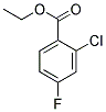 ETHYL 2-CHLORO-4-FLUOROBENZOATE Struktur