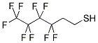 1H,1H,2H,2H-PERFLUOROHEXANETHIOL