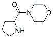 MORPHOLIN-4-YL-PYRROLIDIN-2-YL-METHANONE Struktur