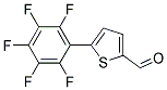 5-(2,3,4,5,6-PENTAFLUOROPHENYL)-2-THIOPHENE CARBALDEHYDE Struktur