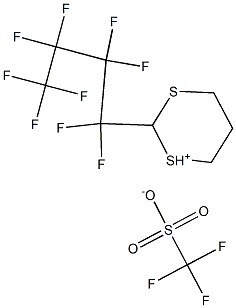 2-PERFLUOROBUTYL-1,3-DITHIANYLIUM TRIFLUOROMETHYLSULFONATE Struktur